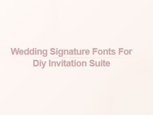Curated Fonts for a Handcrafted Wedding Invitation Suite